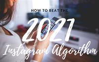 الگوریتم اینستاگرام در سال ۲۰۲۱ چگونه کار می‌کند؟